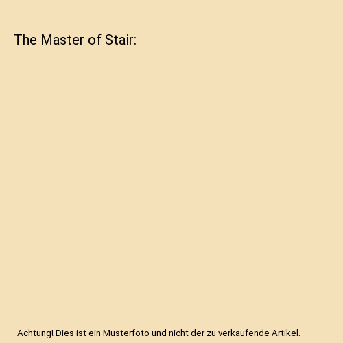 The Master of Stair