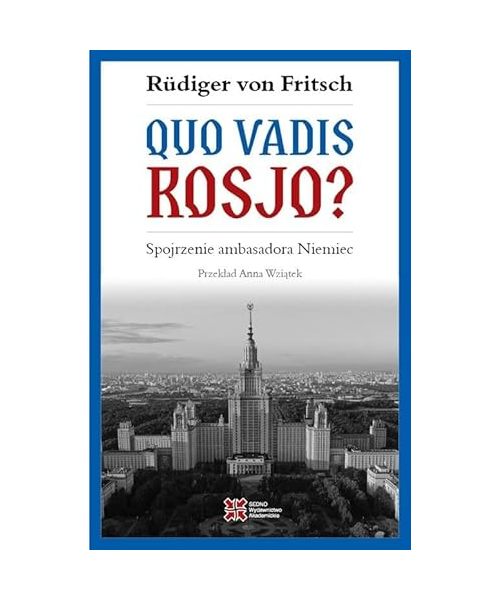 Quo vadis, Rosjo?: Spojrzenie ambasadora Niemiec