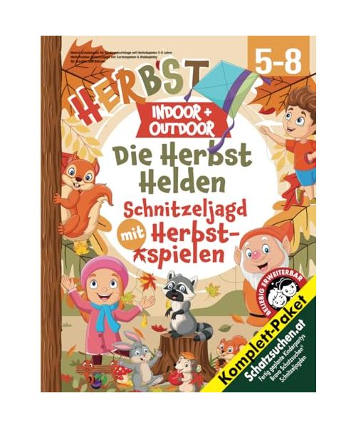 Herbst Schatzsuche für Kindergeburtstage mit Herbstspielen 5-8 Jahre: Herbsthelden-Schnitzeljagd mit Gartenspielen & Waldspielen für draußen und drinnen (Bravo Schatzsuche)