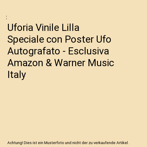 Uforia Vinile Lilla Speciale con Poster Ufo Autografato - Esclusiva Amazon & Warner Music Italy