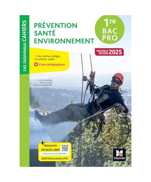 Les Nouveaux Cahiers - Prévention Santé Environnement (PSE) - 1re Bac Pro - Éd. 2025 - Livre élève