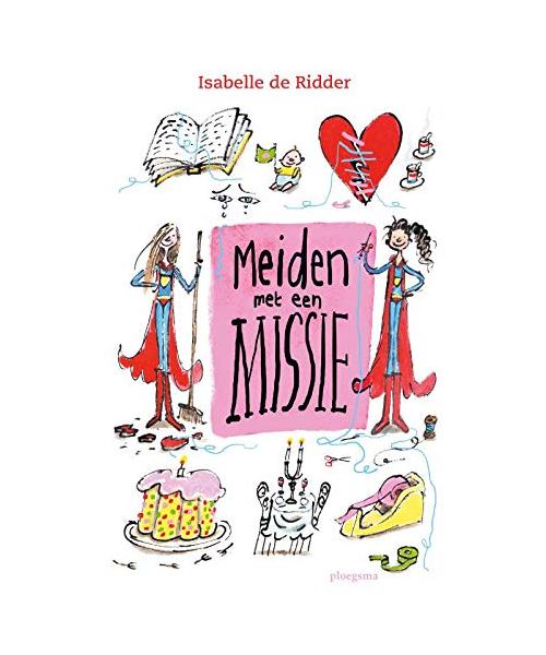 Meiden met een missie (Ploegsma kinder- & jeugdboeken)