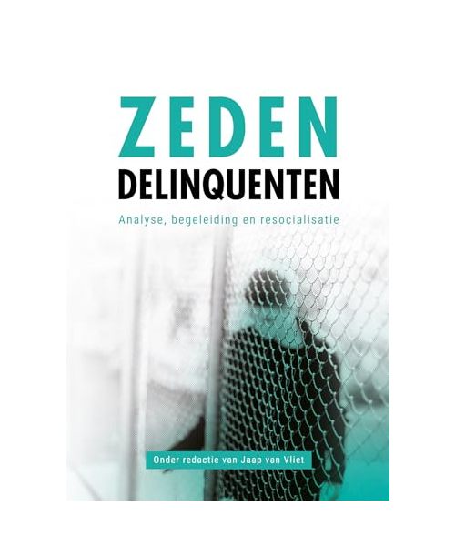 Zedendelinquenten: Analyse, begeleiding en resocialisatie