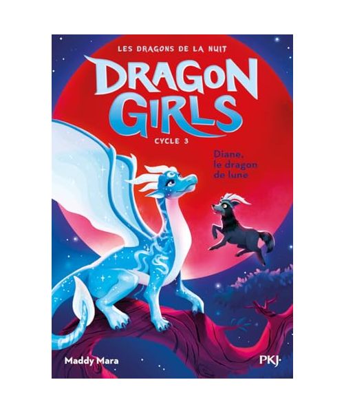 Dragon Girls - Cycle III - les dragons de la nuit - Tome 02: Cycle III, Tome 2 : Les dragons de la nuit
