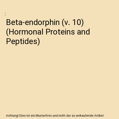 Beta-endorphin (v. 10) (Hormonal Proteins and Peptides)