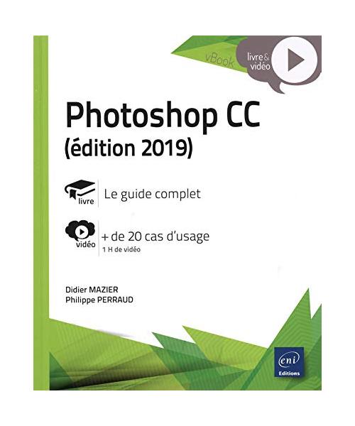 Photoshop CC (édition 2019) - Complément vidéo : + de 20 cas d'usage