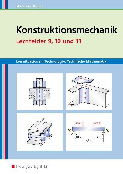 Lernsituationen, Technologie, Technische Mathematik Konstruktionsmechanik