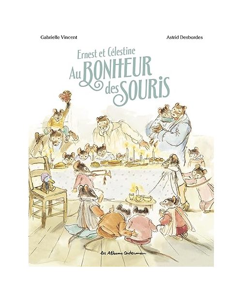 Ernest et Célestine - Au bonheur des souris: édition cartonnée