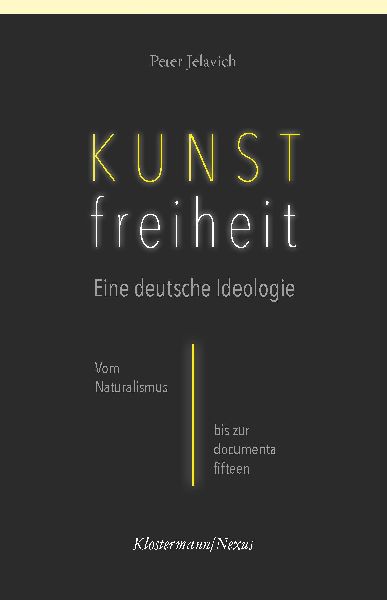 Kunstfreiheit: Eine deutsche Ideologie