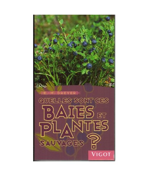 Quelles sont ces baies et plantes sauvages ? (0000)