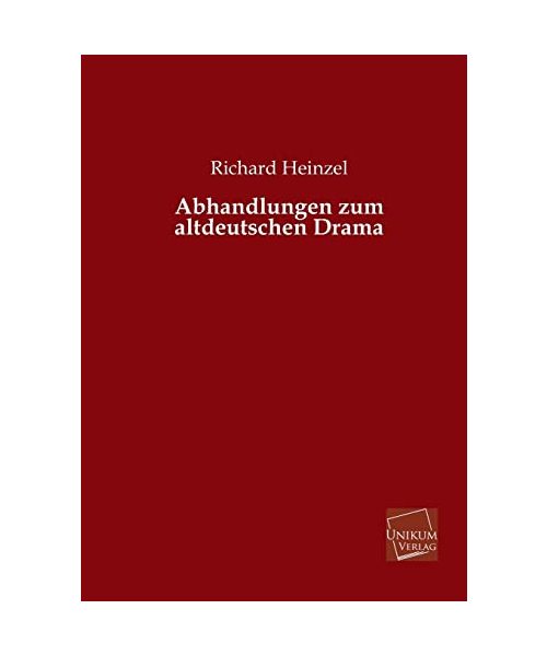 Abhandlungen zum altdeutschen Drama