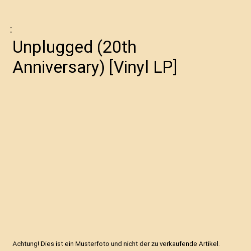 Unplugged (20th Anniversary) [Vinyl LP]