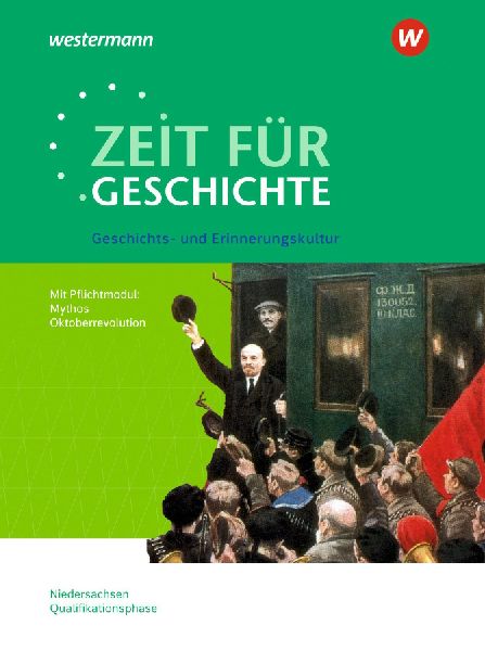 Zeit für Geschichte - Ausgabe für die Qualifikationsphase. Themenband ab dem Zentralabitur 2025 in Niedersachsen