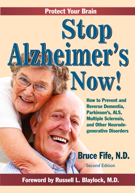 Stop Alzheimer's Now, Second Edition