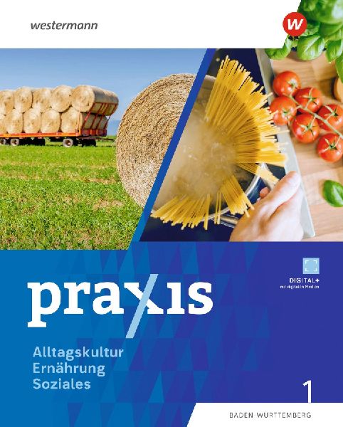 Praxis Alltagskultur - Ernährung - Soziales (AES). Schulbuch 1. Für Baden-Württemberg