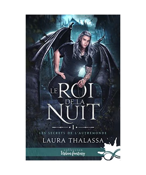 Le Roi de la Nuit: Les secrets de l'AutreMonde, T1