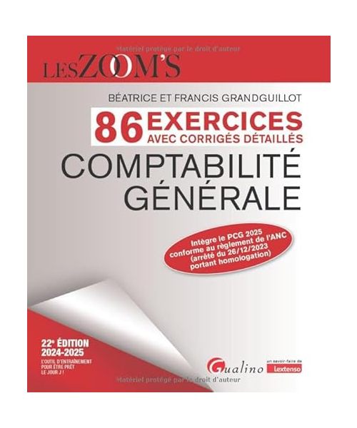 Comptabilité générale - 86 exercices avec corrigés détaillés: Intègre le PCG 2025 conforme au règlement de l'ANC (arrêté du 26/12/2023 portant homologation) (2024-2025)