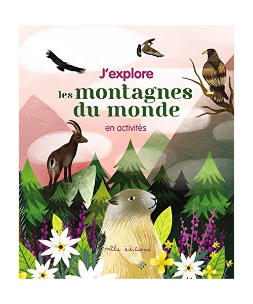 J'explore les montagnes du monde en activités