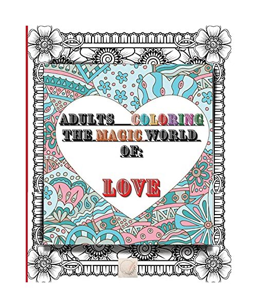 Adult coloring The magic world of Love