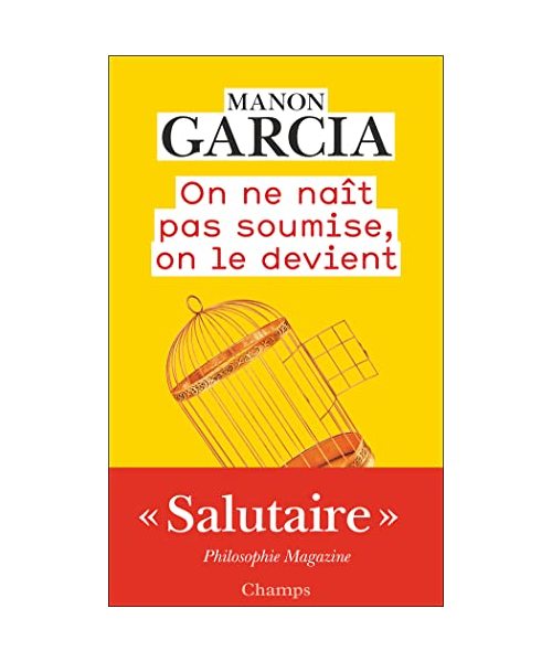 On ne naît pas soumise, on le devient