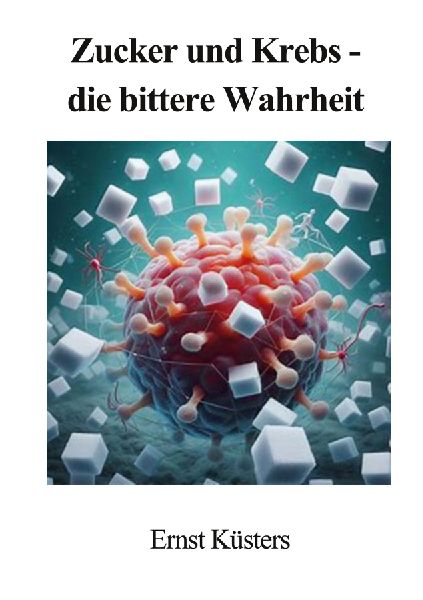Zucker und Krebs - die bittere Wahrheit