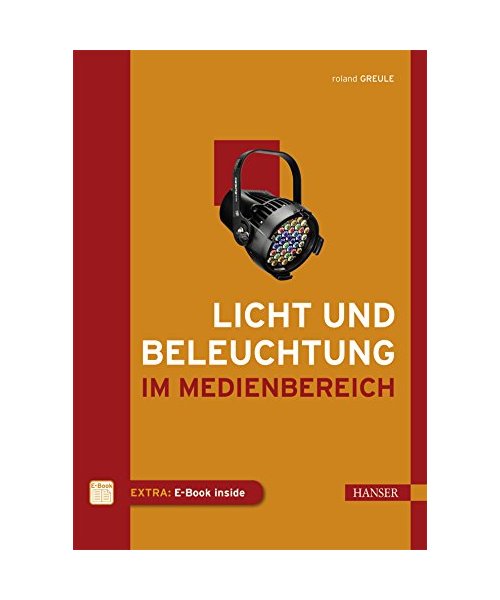 Licht und Beleuchtung im Medienbereich