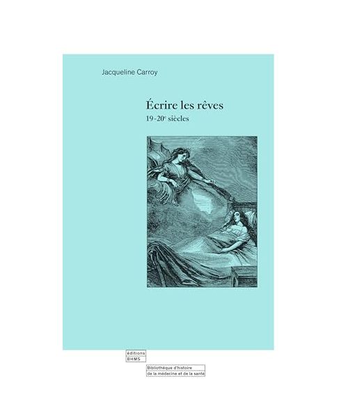Écrire Les Rêves 19-20E Siècles