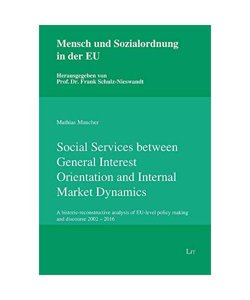 Social Services between General Interest Orientation and Internal Market Dynamics