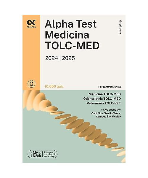 Alpha Test. Medicina. TOLC-MED. 10.000 quiz
