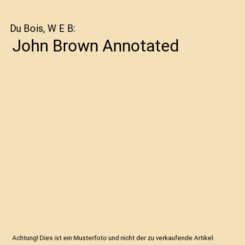 John Brown Annotated