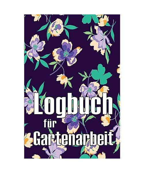Logbuch für Gartenarbeit