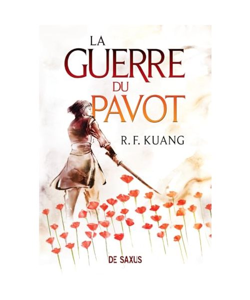 La Guerre du pavot - Tome 01 (broché): Tome 1