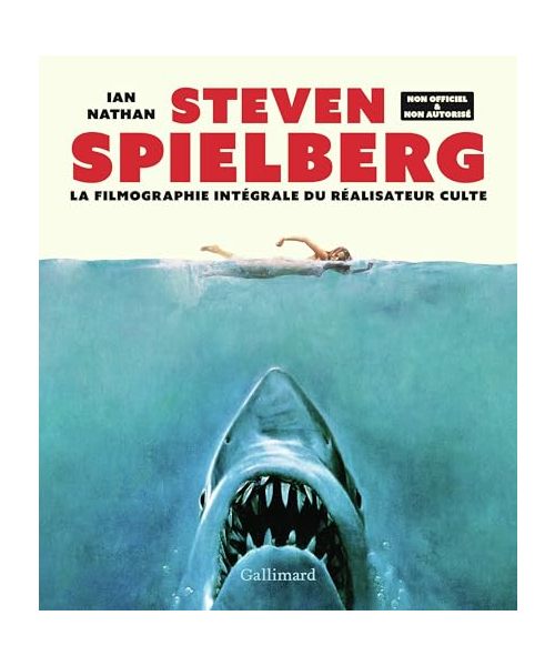 Steven Spielberg: La filmographie intégrale du réalisateur culte