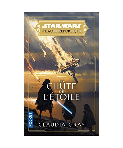 Star Wars La Haute République - Tome 3 La Chute de l étoile (3)