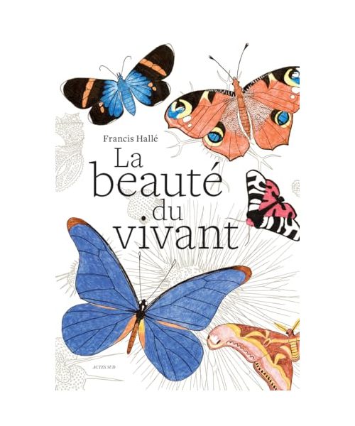 La beauté du vivant