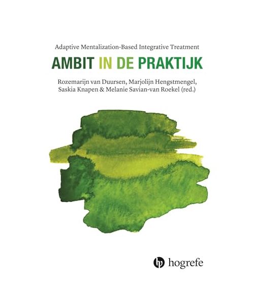AMBIT in de praktijk: Adaptive Mentalization-Based Integrative Treatment