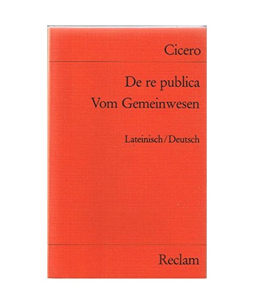 Vom Gemeinwesen / De re publica