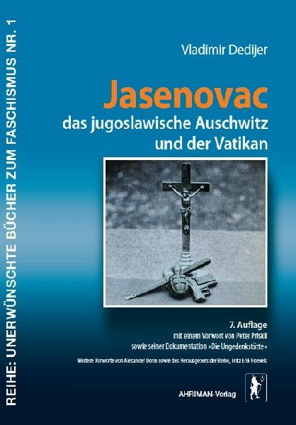 Jasenovac, das jugoslawische Auschwitz und der Vatikan