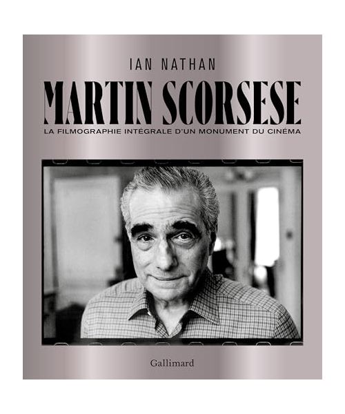 Martin Scorsese: La filmographie intégrale d'un monument du cinéma