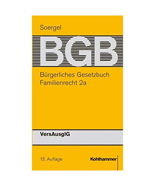 Bürgerliches Gesetzbuch mit Einführungsgesetz und Nebengesetzen. Familienrecht 2a