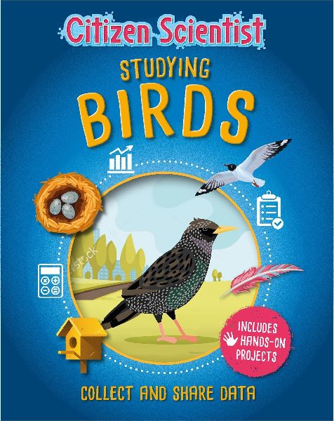 Citizen Scientist: Studying Birds