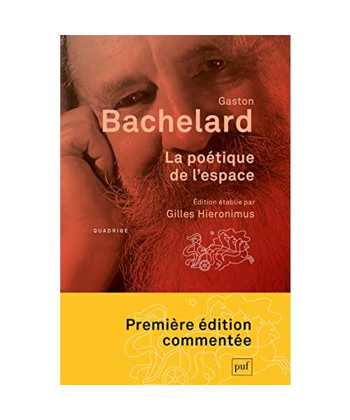 La poétique de l'espace: Édition établie par Gilles Hieronimus