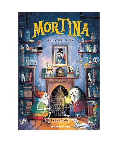 Mortina - La Chambre secrète - tome 6