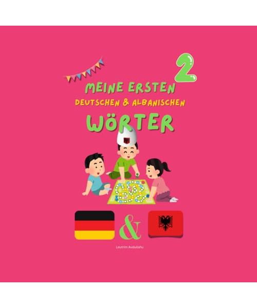 Meine ersten Wörter – Deutsch und Albanisch für Kinder (2)