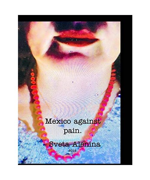 Mexico against pain.