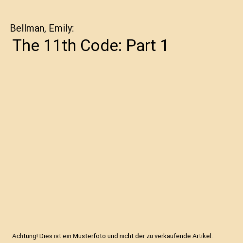 The 11th Code: Part 1
