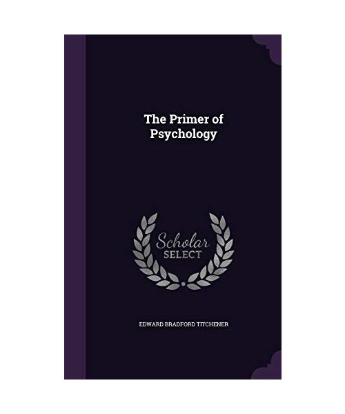 The Primer of Psychology