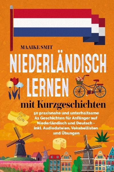 Niederländisch lernen mit Kurzgeschichten¿