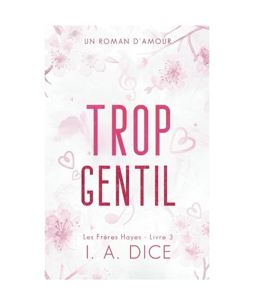 Trop gentil: Les Frères Hayes - Livre 3