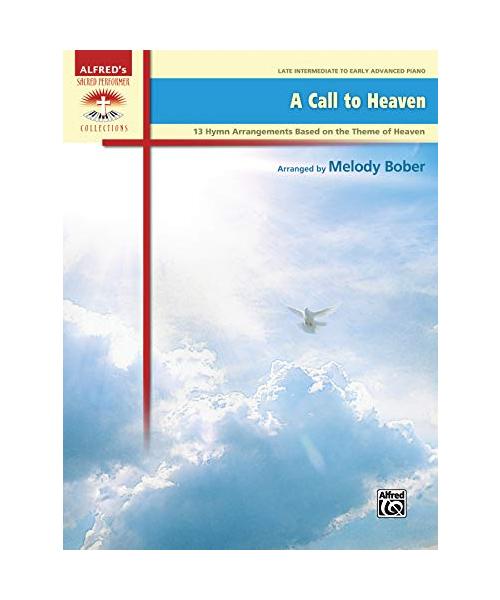 A Call to Heaven